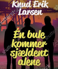Ãn bule kommer sjældent alene (E-bog)